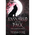 Ensnared by the Pack: The Complete Series - Paperback