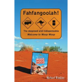 Fahfangoolah!: The despised and indispensable Welcome to Woop Woop - Paperback