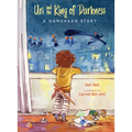 Uri and the King of Darkness: A Hanukkah Story - Hardcover