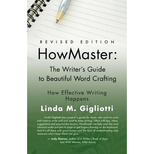 Howmaster: THE WRITER'S GUIDE TO BEAUTIFUL WORD CRAFTING - Revised Edition - Paperback