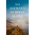 No Journey Is Done Alone - Paperback