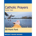 Catholic Prayers Book 2: Gigantic Print Edition - Paperback