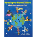 Honoring Our Planet! THINK! - Hardcover