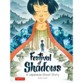 Festival of Shadows: A Japanese Ghost Story - Paperback