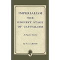 Imperialism the Highest Stage of Capitalism - Hardcover