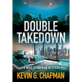 Double Takedown (A Mike Stoneman Mystery) - Hardcover
