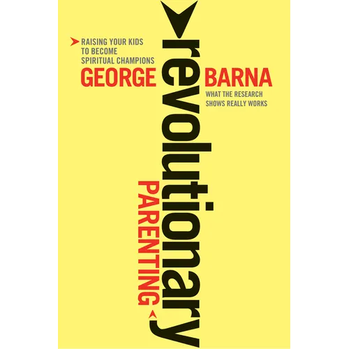 Revolutionary Parenting: What the Research Shows Really Works - Paperback