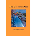 The Glorious Pool - Paperback