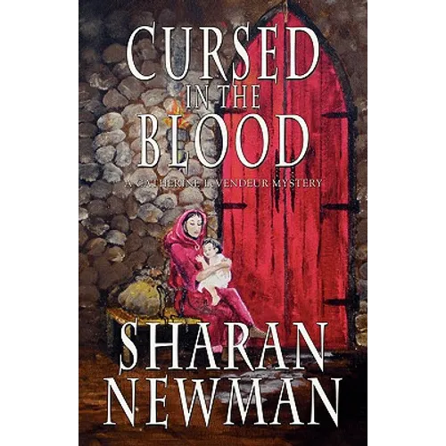 Cursed in the Blood: A Catherine LeVendeur Mystery - Paperback