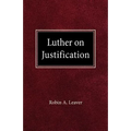 Luther on Justification - Paperback
