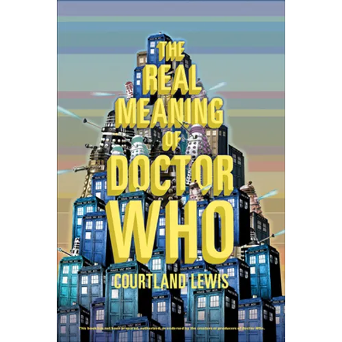 Real Meaning of Doctor Who - Paperback