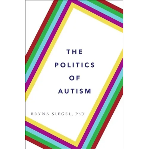 The Politics of Autism - Hardcover