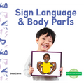 Sign Language & Body Parts - Library Binding