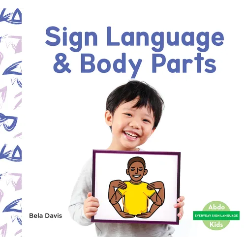 Sign Language & Body Parts - Library Binding