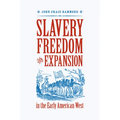 Slavery, Freedom, and Expansion in the Early American West - Paperback
