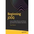 Beginning Jooq: Learn to Write Efficient and Effective Java-Based SQL Database Operations - Paperback