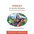 Wesley for Armchair Theologians - Paperback