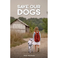 Save Our Dogs - Paperback