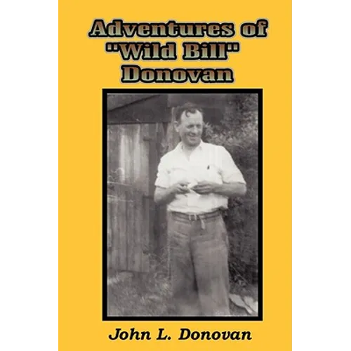 Adventures of Wild Bill Donovan - Paperback