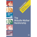 The Midwife-Mother Relationship - Paperback