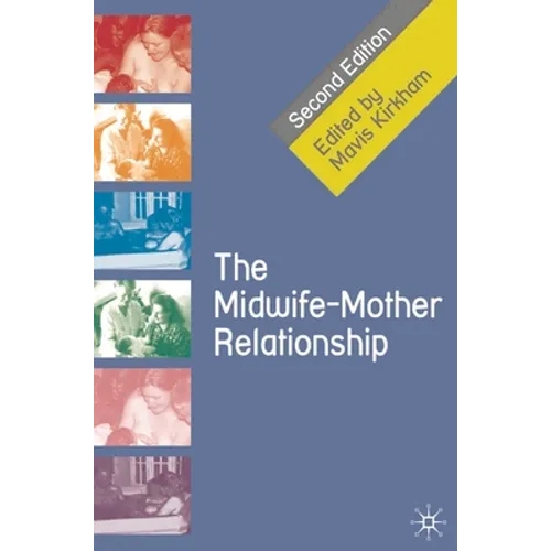 The Midwife-Mother Relationship - Paperback