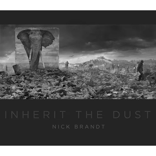 Nick Brandt: Inherit the Dust - Hardcover