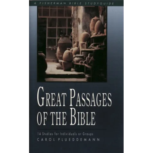 Great Passages of the Bible: 14 Studies for Individuals or Groups - Paperback