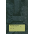Punched-Card Systems and the Early Information Explosion, 1880-1945 - Hardcover