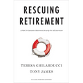 Rescuing Retirement: A Plan to Guarantee Retirement Security for All Americans - Paperback
