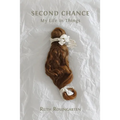 Second Chance: My Life in Things - Paperback