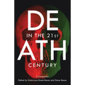 Death in the 21st Century: A Companion - Paperback