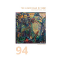 The Louisville Review Number 94 Winter/Spring 2024 - Paperback