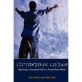 Victorious Living Becoming a Comeback Kid in a Knock-Down World - Paperback