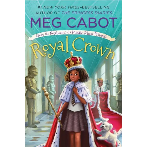 Royal Crown: From the Notebooks of a Middle School Princess - Paperback