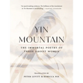Yin Mountain: The Immortal Poetry of Three Daoist Women - Paperback