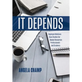 It Depends: Employee Relations Case Studies for Human Resources Professionals and Students - Hardcover