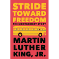 Stride Toward Freedom: The Montgomery Story - Paperback