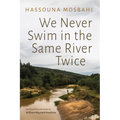 We Never Swim in the Same River Twice - Paperback