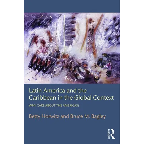 Latin America and the Caribbean in the Global Context: Why care about the Americas? - Paperback