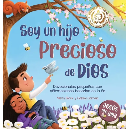 Soy un hijo precioso de Dios: Devocionales pequeños con afirmaciones basadas en la fe - Hardcover