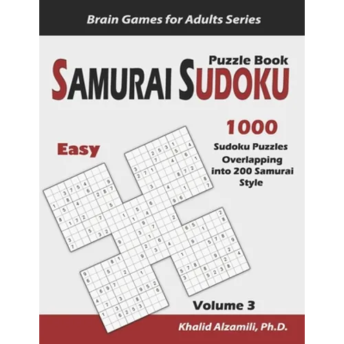Samurai Sudoku Puzzle Book: 1000 Easy Sudoku Puzzles Overlapping into 200 Samurai Style - Paperback