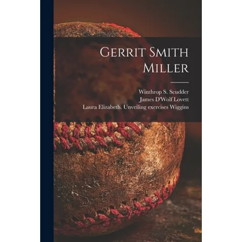 Gerrit Smith Miller - Paperback