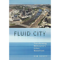 Fluid City: Transforming Melbourne's Urban Waterfront - Paperback