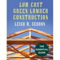 Low Cost Green Lumber Construction - Paperback