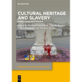Cultural Heritage and Slavery: Perspectives from Europe - Hardcover