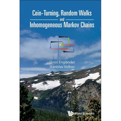 Coin-Turning, Random Walks and Inhomogeneous Markov Chains - Hardcover