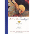 Angel Courage: 365 Meditations and Insights to Get Us Through Hard Times - Paperback