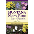 Montana Native Plants & Early Peoples - Paperback