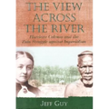 The View Across the River: Harriette Colenso and the Zulu Struggle Against Imperialism - Paperback