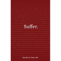 Suffer. - Paperback